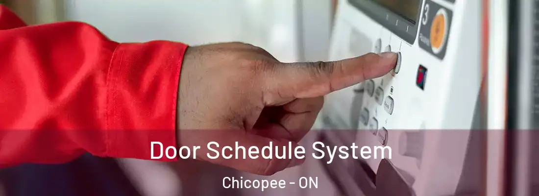  Door Schedule System Chicopee - ON