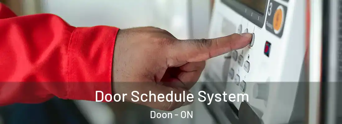  Door Schedule System Doon - ON