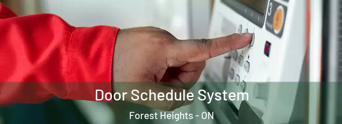  Door Schedule System Forest Heights - ON