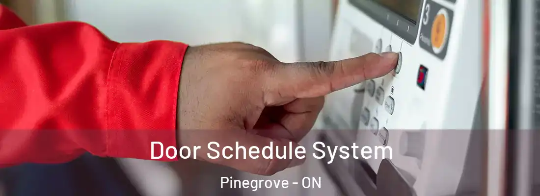  Door Schedule System Pinegrove - ON