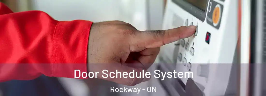  Door Schedule System Rockway - ON