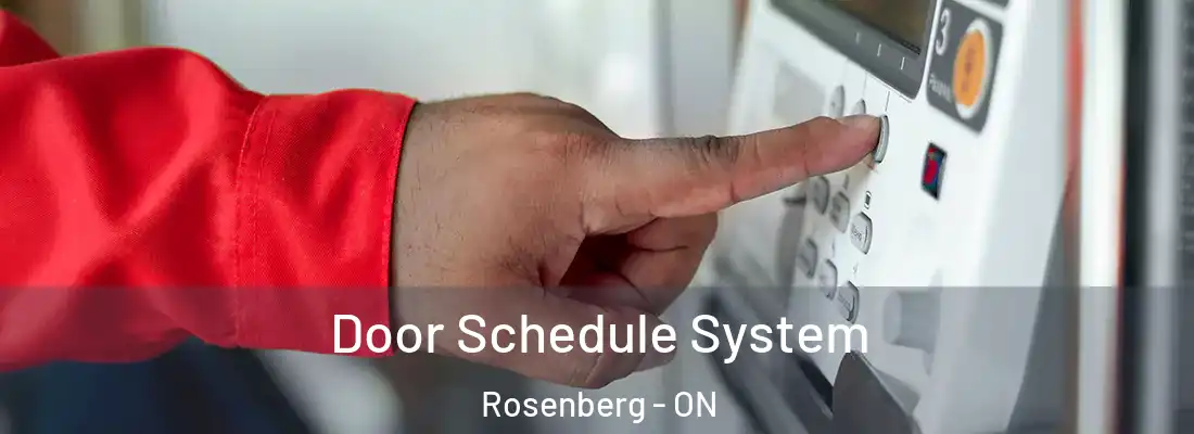  Door Schedule System Rosenberg - ON