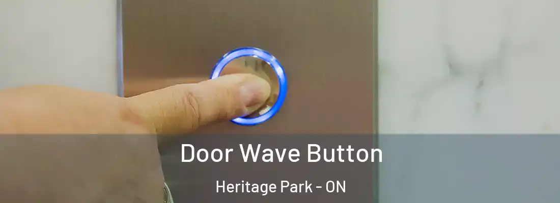  Door Wave Button Heritage Park - ON