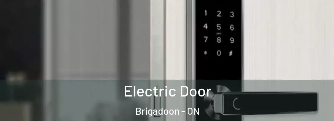  Electric Door Brigadoon - ON