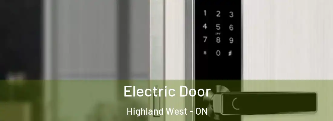  Electric Door Highland West - ON
