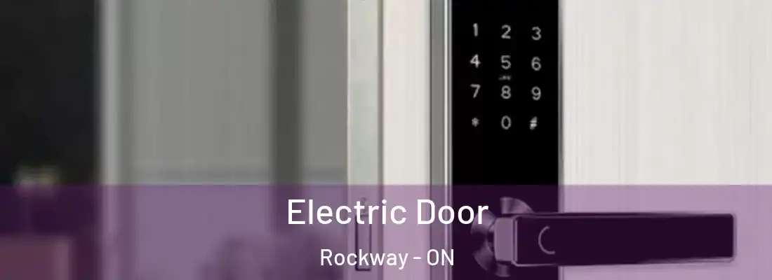  Electric Door Rockway - ON