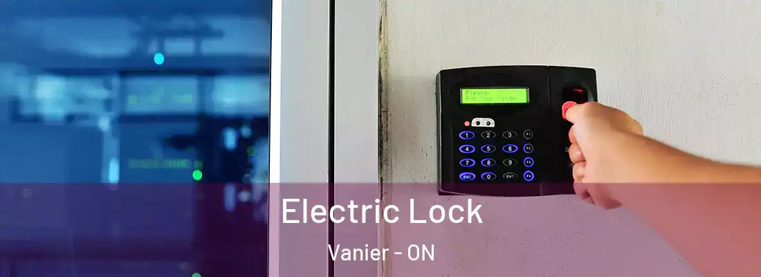  Electric Lock Vanier - ON