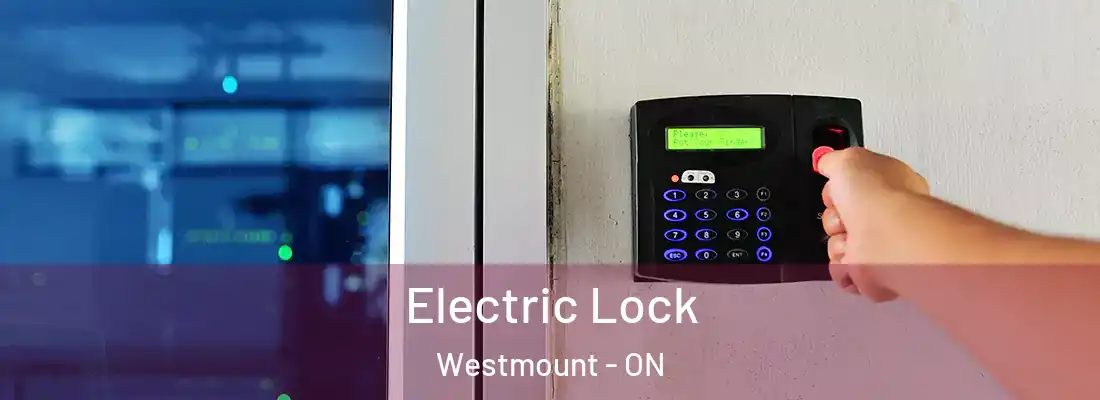  Electric Lock Westmount - ON
