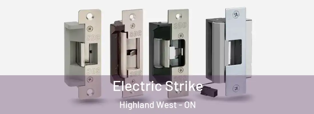  Electric Strike Highland West - ON