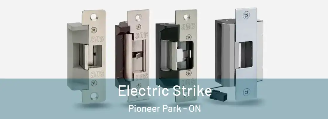  Electric Strike Pioneer Park - ON