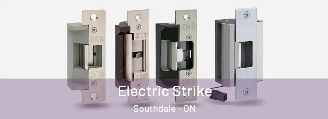  Electric Strike Southdale - ON