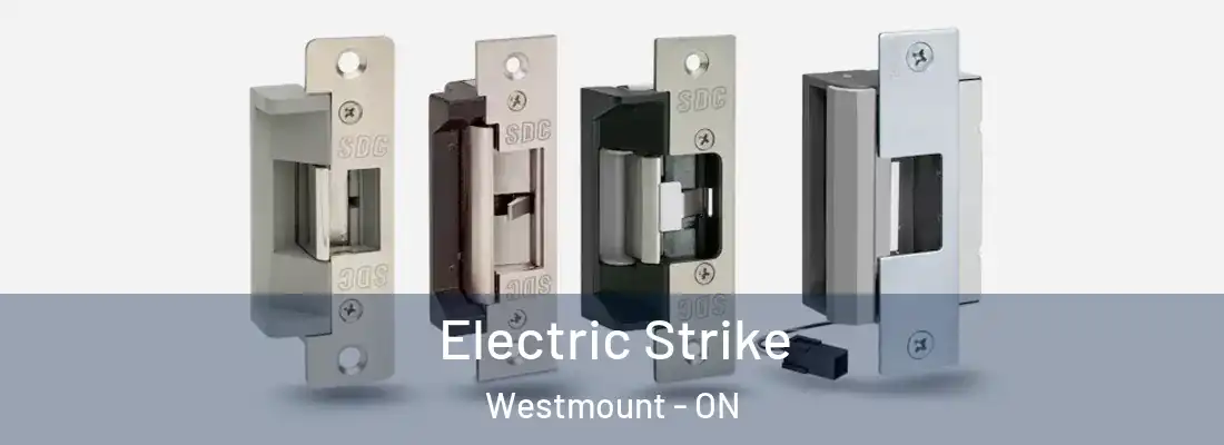  Electric Strike Westmount - ON