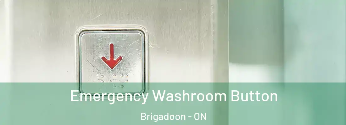 Emergency Washroom Button Brigadoon - ON