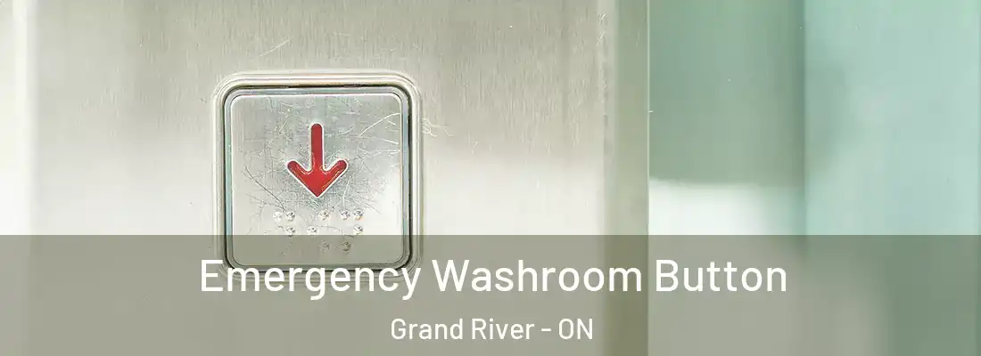  Emergency Washroom Button Grand River - ON