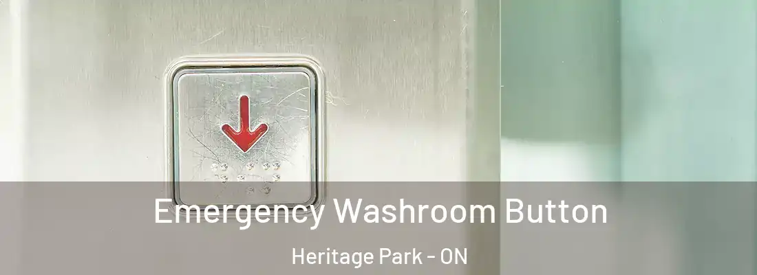  Emergency Washroom Button Heritage Park - ON