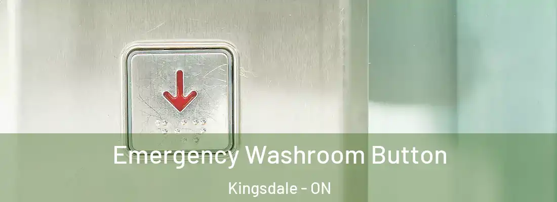  Emergency Washroom Button Kingsdale - ON