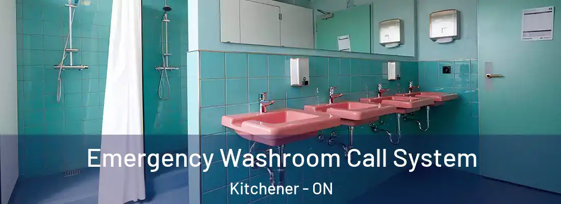 Emergency Washroom Call System Kitchener - ON
