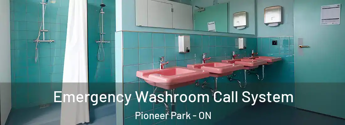  Emergency Washroom Call System Pioneer Park - ON