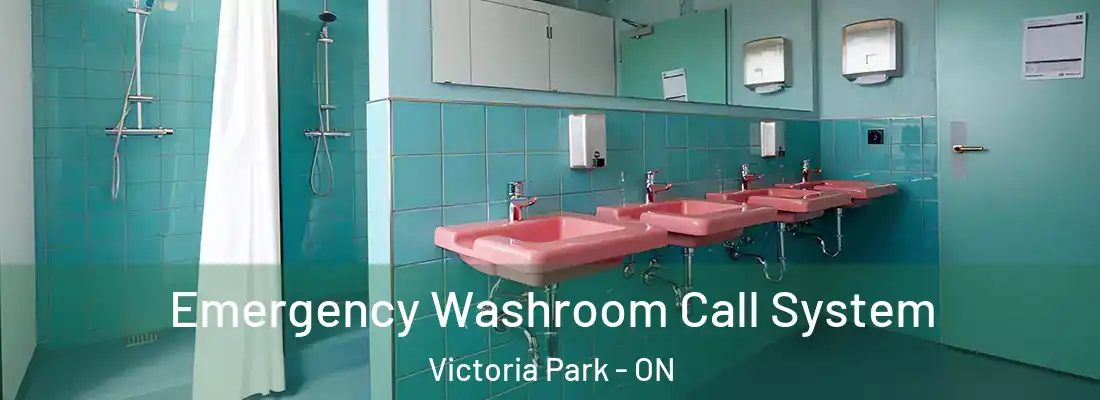  Emergency Washroom Call System Victoria Park - ON