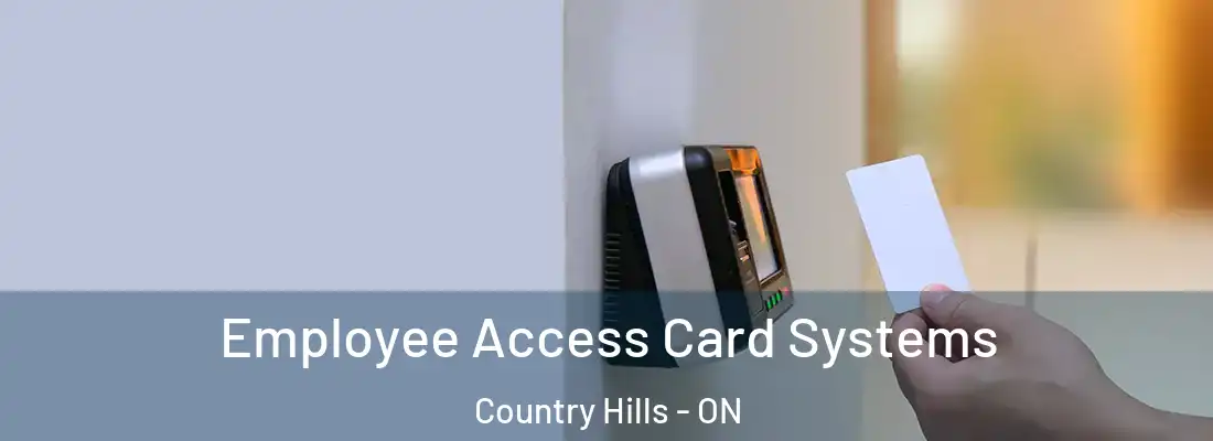  Employee Access Card Systems Country Hills - ON