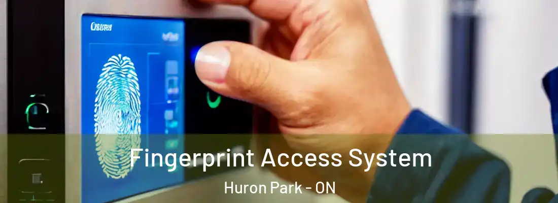 Fingerprint Access System Huron Park - ON