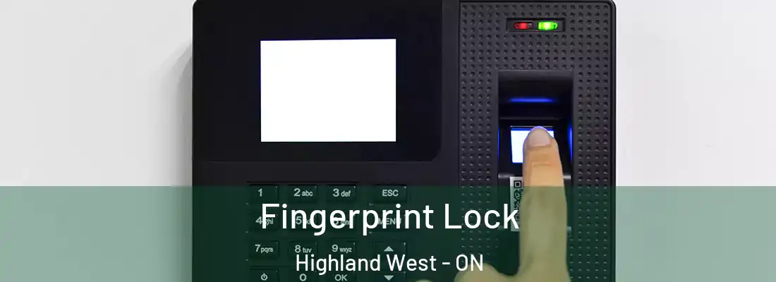  Fingerprint Lock Highland West - ON