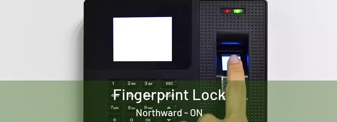  Fingerprint Lock Northward - ON