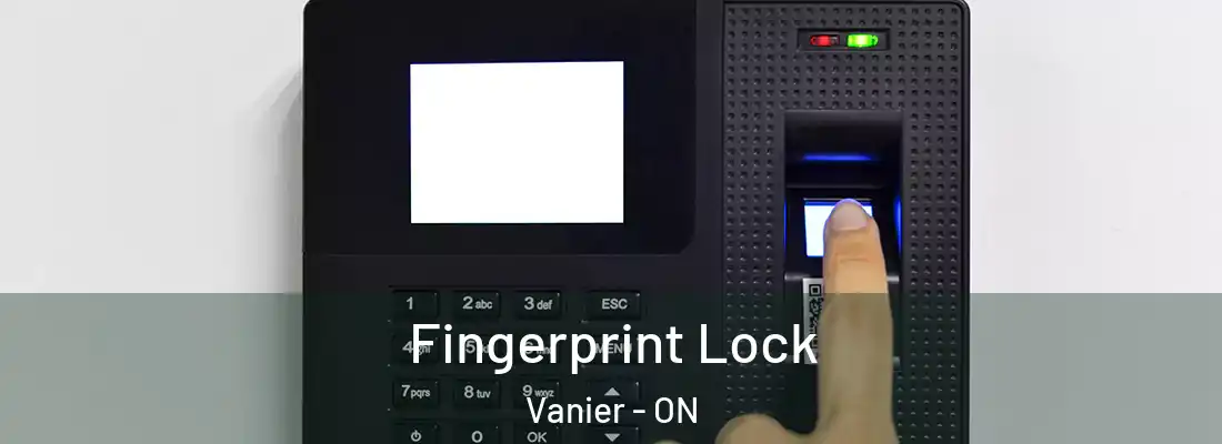  Fingerprint Lock Vanier - ON