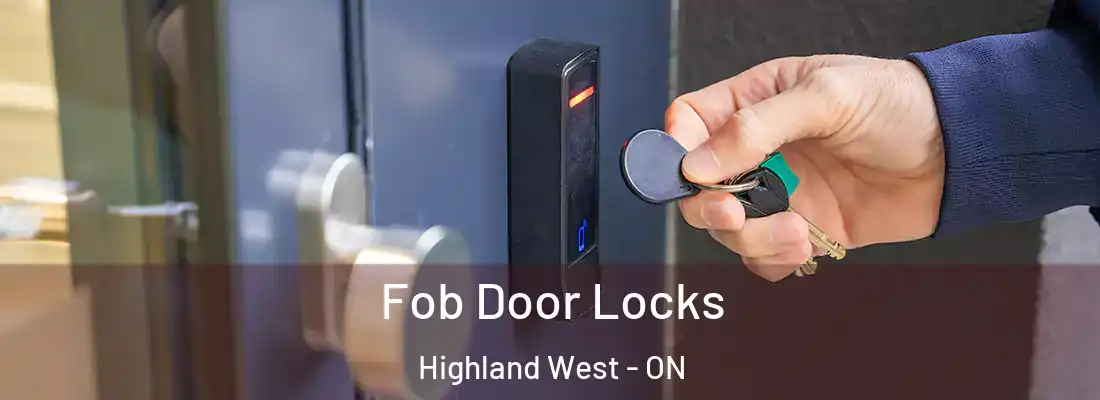  Fob Door Locks Highland West - ON