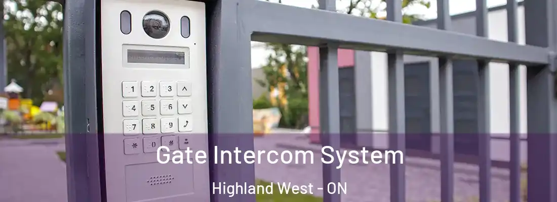  Gate Intercom System Highland West - ON