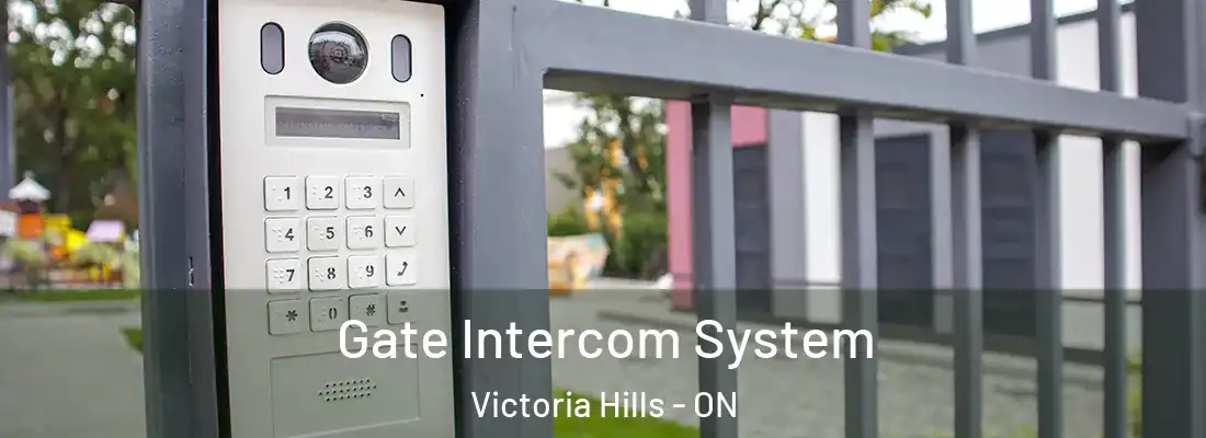  Gate Intercom System Victoria Hills - ON