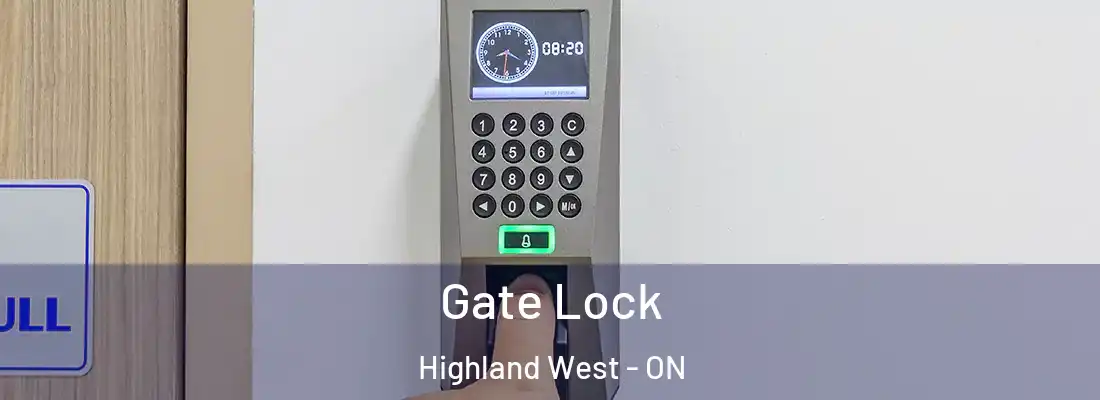  Gate Lock Highland West - ON