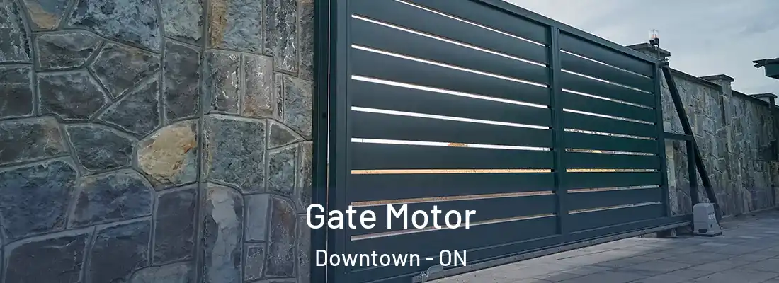  Gate Motor Downtown - ON