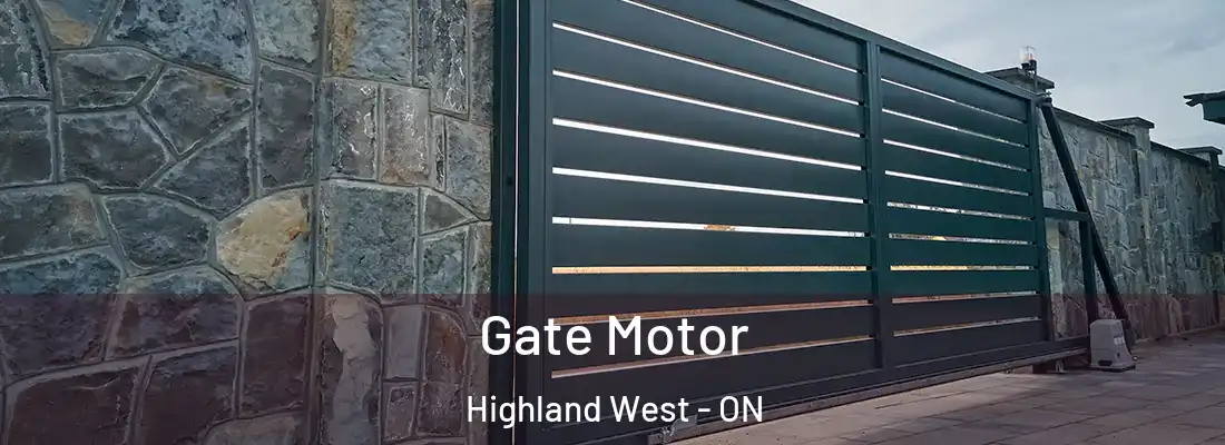  Gate Motor Highland West - ON