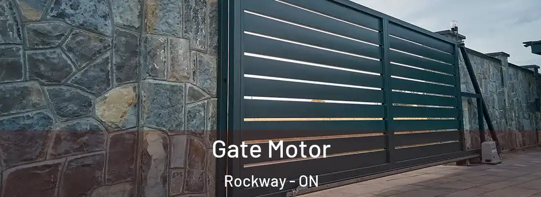  Gate Motor Rockway - ON