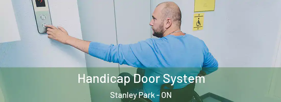  Handicap Door System Stanley Park - ON