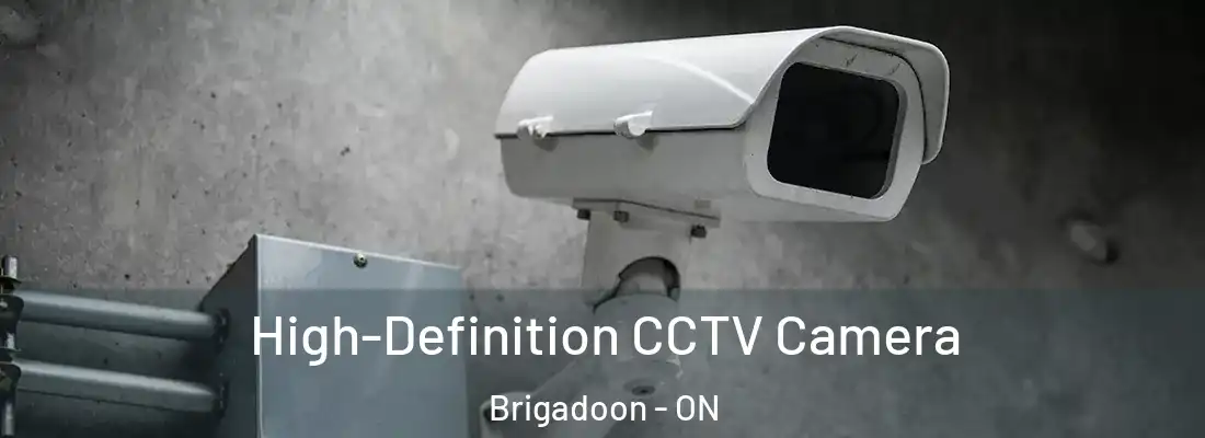  High-Definition CCTV Camera Brigadoon - ON