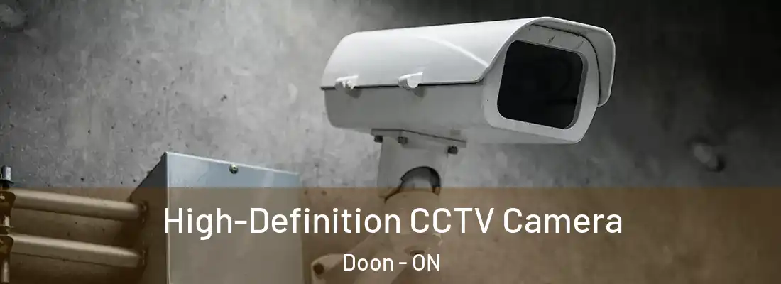  High-Definition CCTV Camera Doon - ON