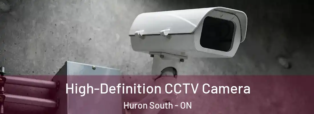  High-Definition CCTV Camera Huron South - ON
