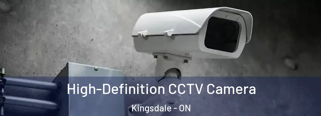  High-Definition CCTV Camera Kingsdale - ON