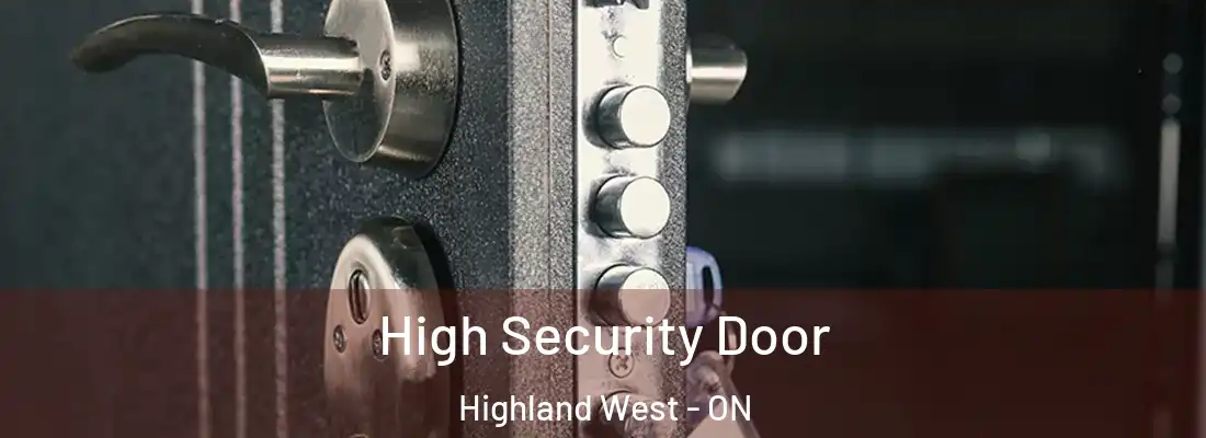  High Security Door Highland West - ON
