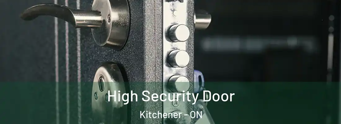  High Security Door Kitchener - ON