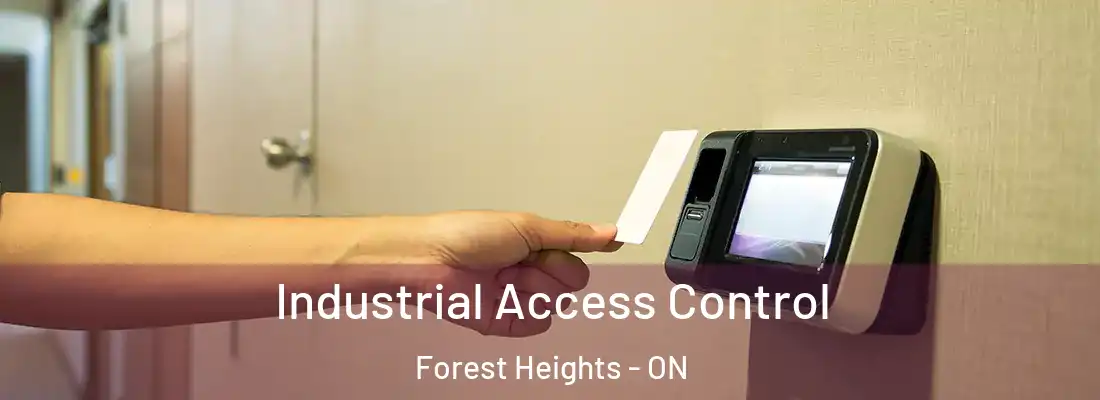  Industrial Access Control Forest Heights - ON