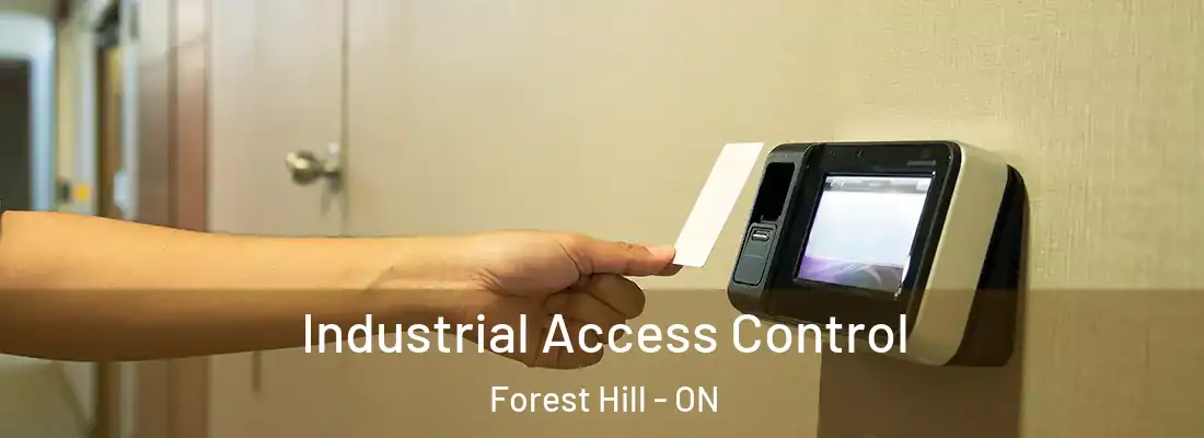  Industrial Access Control Forest Hill - ON