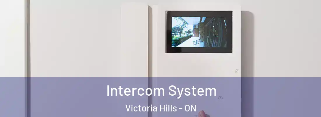  Intercom System Victoria Hills - ON