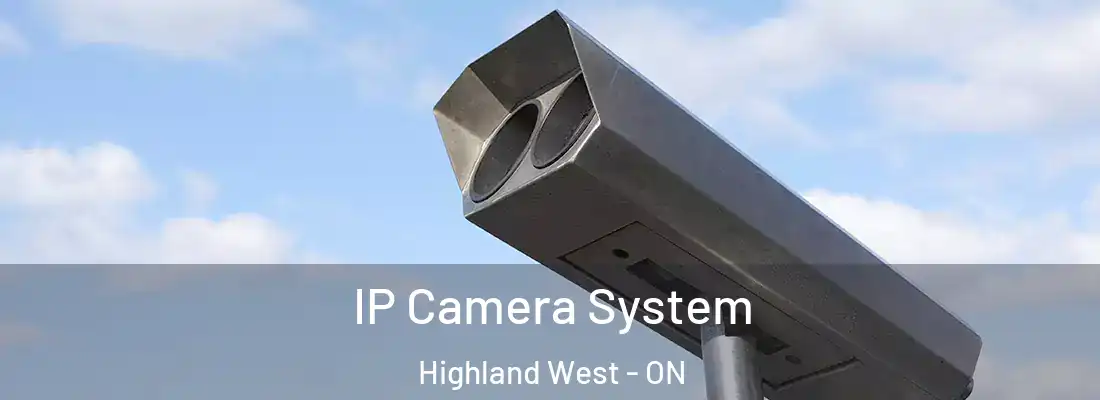  IP Camera System Highland West - ON