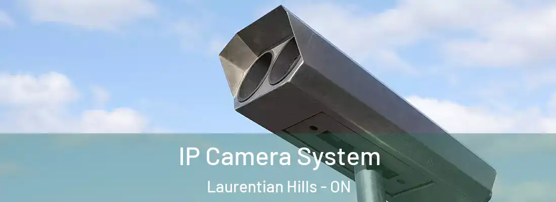  IP Camera System Laurentian Hills - ON