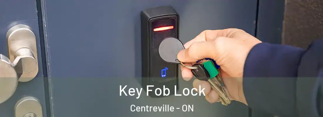  Key Fob Lock Centreville - ON