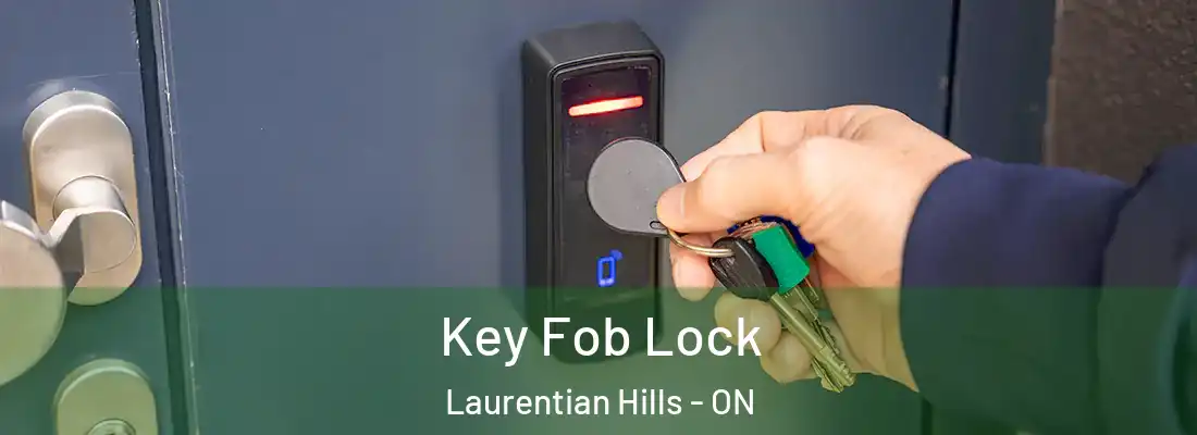  Key Fob Lock Laurentian Hills - ON