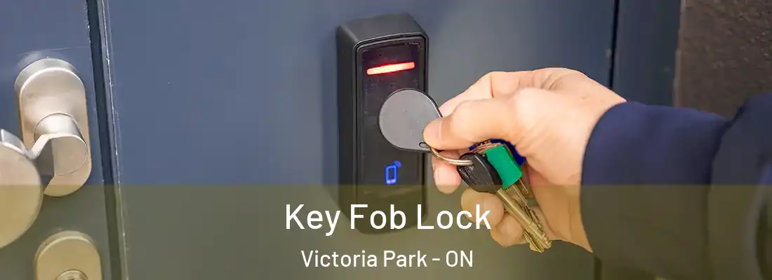 Key Fob Lock Victoria Park - ON